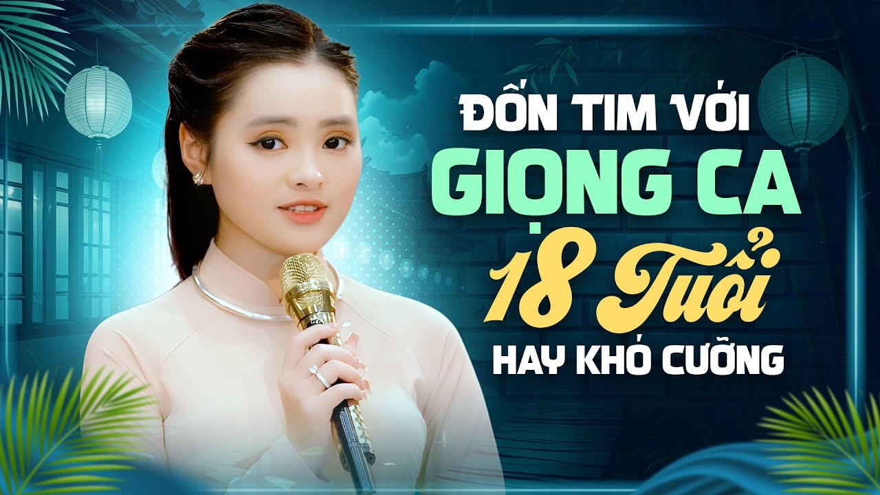 Đốn Tim Với Giọng Ca 18 Tuổi Hay Khó Cưỡng - Giọng Hát Chưa Từng Làm Người Nghe Thất Vọng Thu Hường