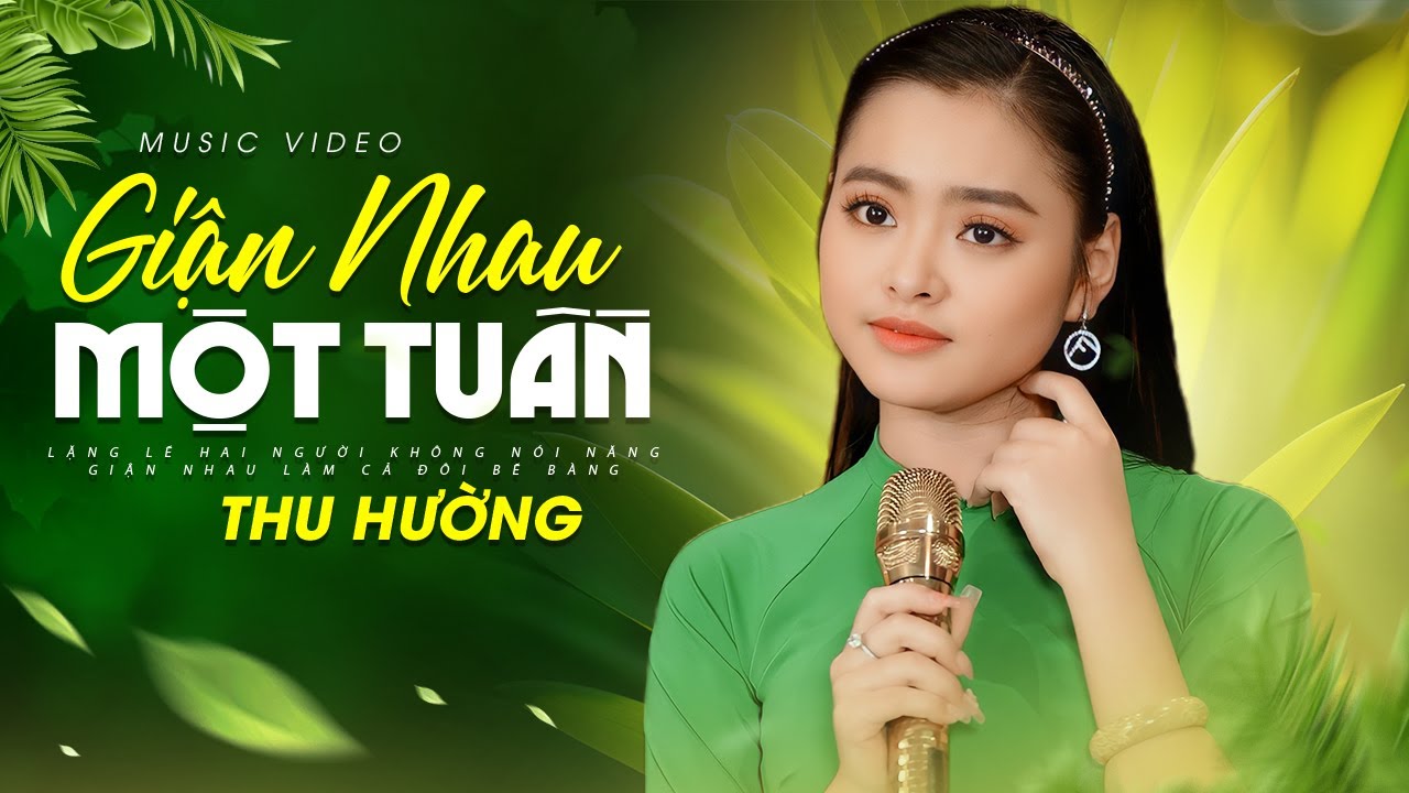 Giận nhau dù một vài giây phút Tưởng rằng bằng ba năm...Giận Nhau Một Tuần - Thu Hường