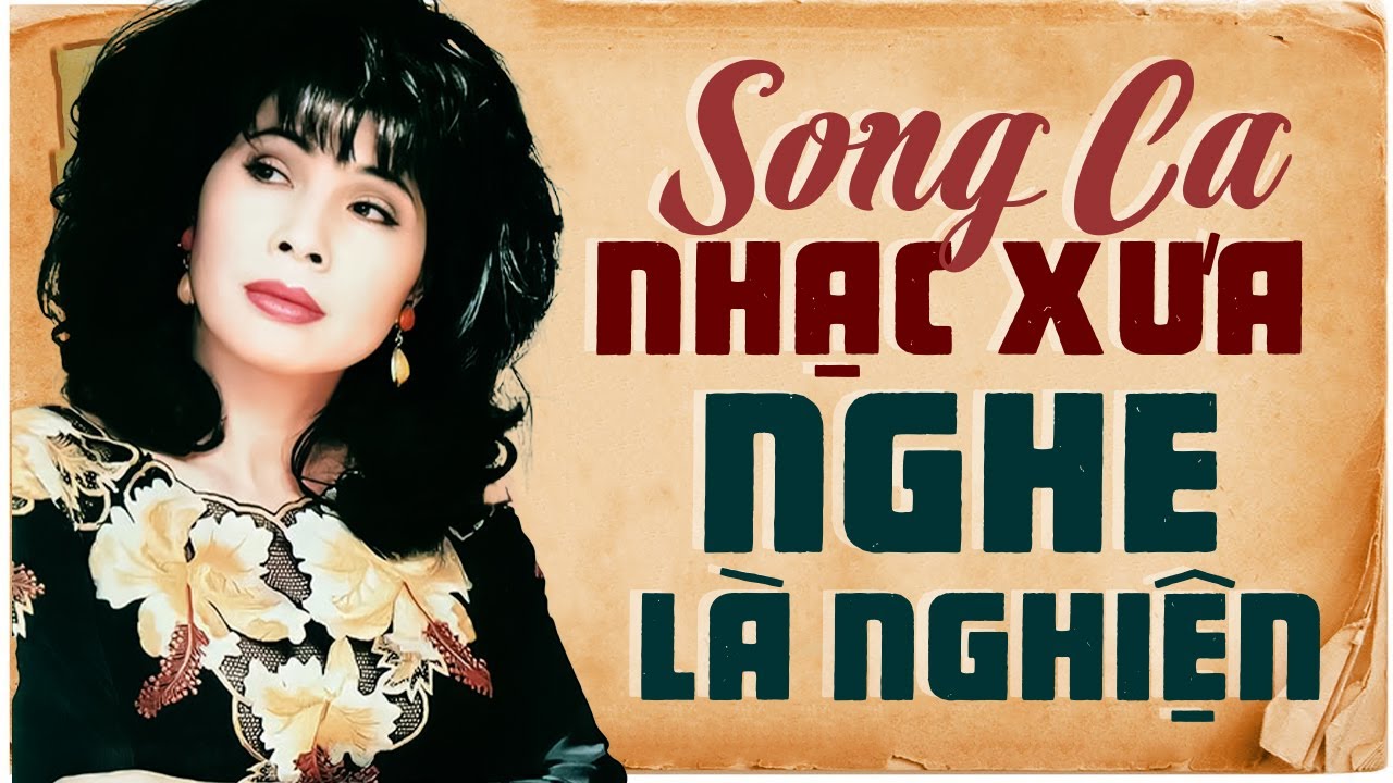 Những Bản Song Ca Đặc Biệt Hay Khiến Ai Nghe Cũng Phải Ngỡ Ngàng - Liên Khúc Nhạc Xưa Bất Hủ