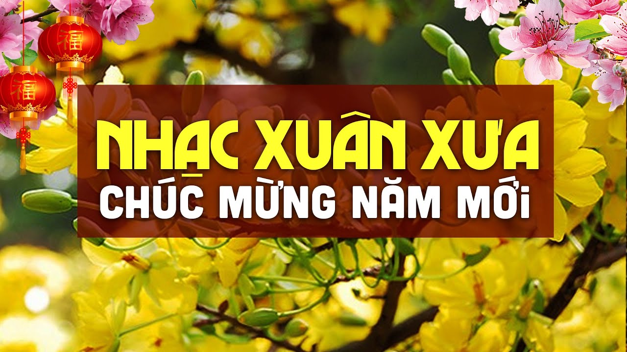 LK Xuân Xưa Hiếm Có Khó Tìm Ít Người Được Nghe - Nhạc Xuân Xưa Hải Ngoại CHÚC MỪNG NĂM MỚI