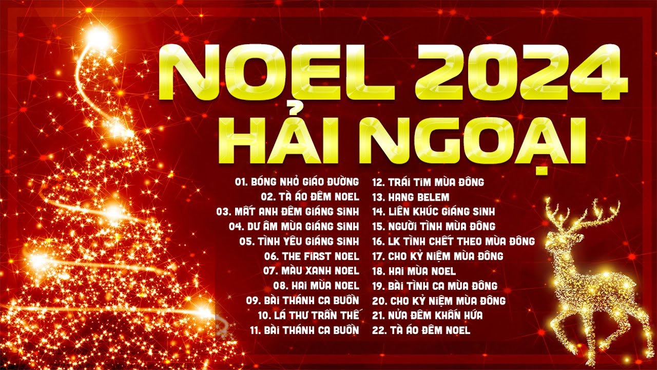 99 Bài Hát Nhạc Giáng Sinh Hải Ngoại Hay Nhất 2024 - Nhạc Noel Xưa Hải Ngoại Bất Hủ