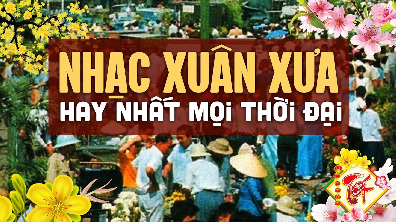 LK Nhạc Xuân Xưa HAY NHẤT MỌI THỜI ĐẠI - Nhạc Xuân Hải Ngoại Hay Nhất 2024 Nghe Là Thấy TẾT