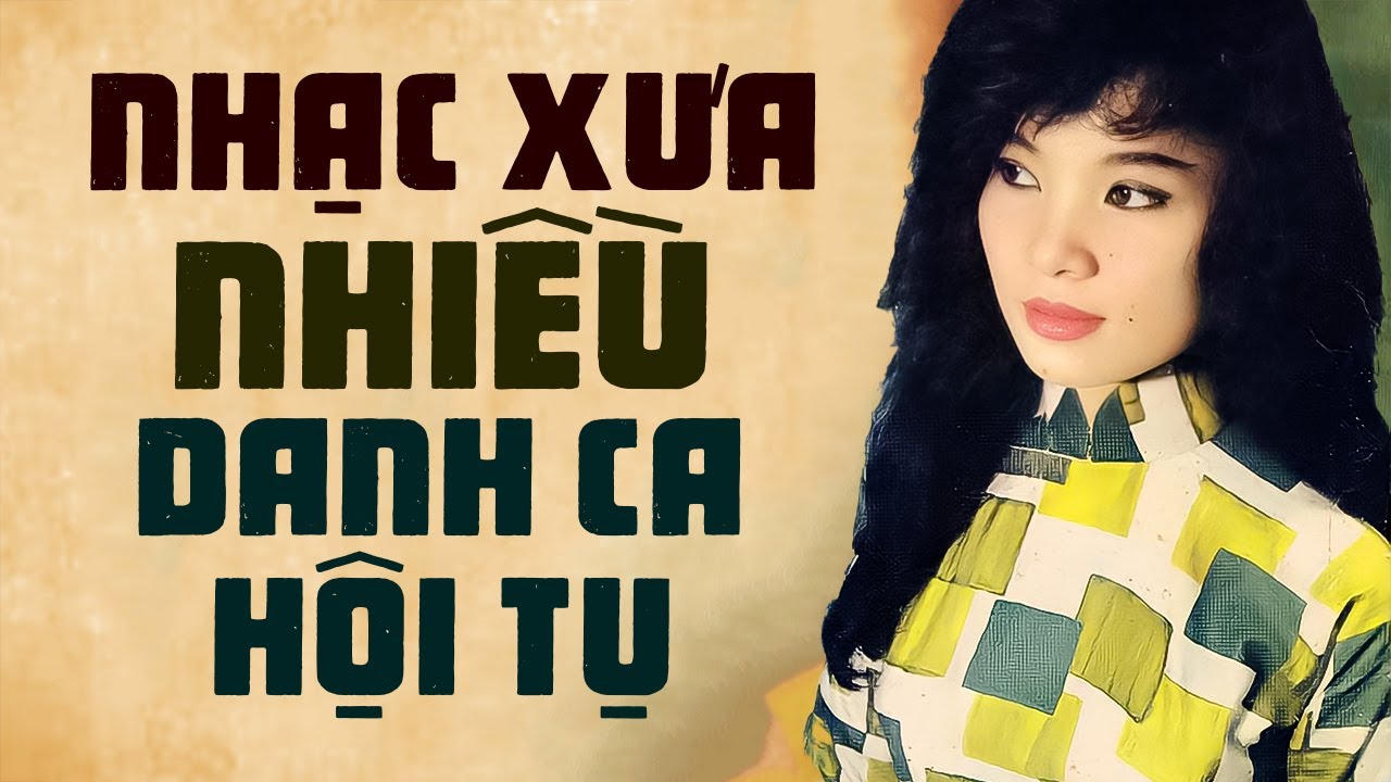 Nhạc Xưa 1975 Nhiều Danh Ca Hội Tụ - LK Nhạc Xưa Hải Ngoại Đắt Giá Nghe Ngày Đêm Không Chán