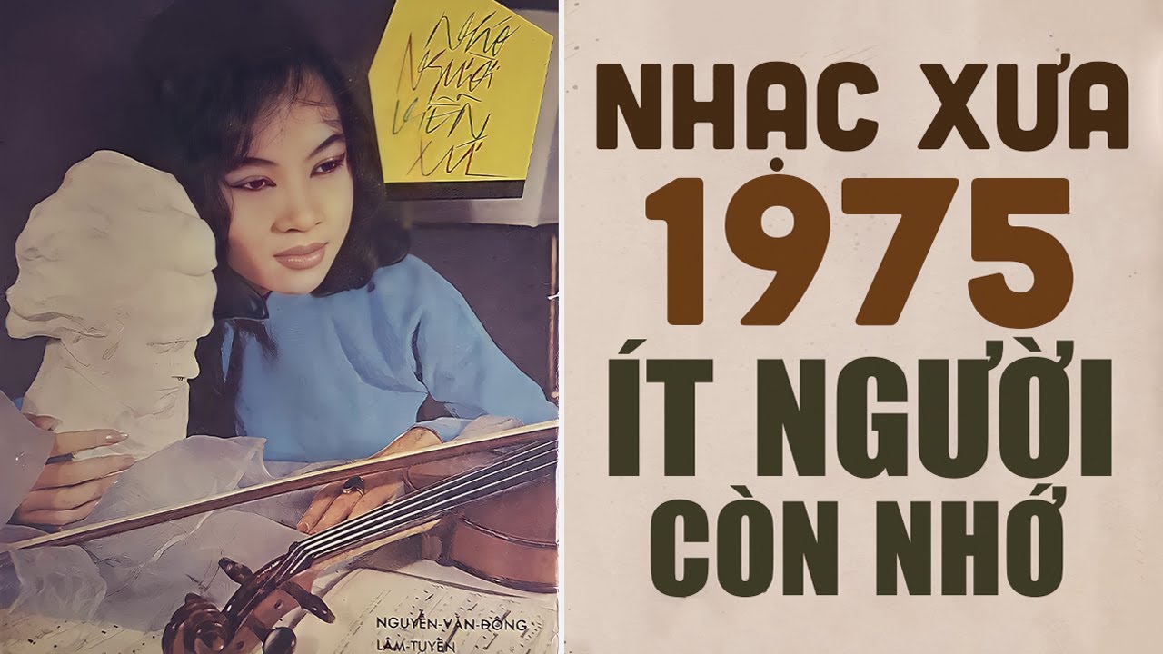 Liên Khúc 20 Bài Nhạc Xưa 1975 ÍT NGƯỜI CÒN NHỚ - Nhạc Xưa Hải Ngoại Nghe Một Lần Nhớ Một Đời