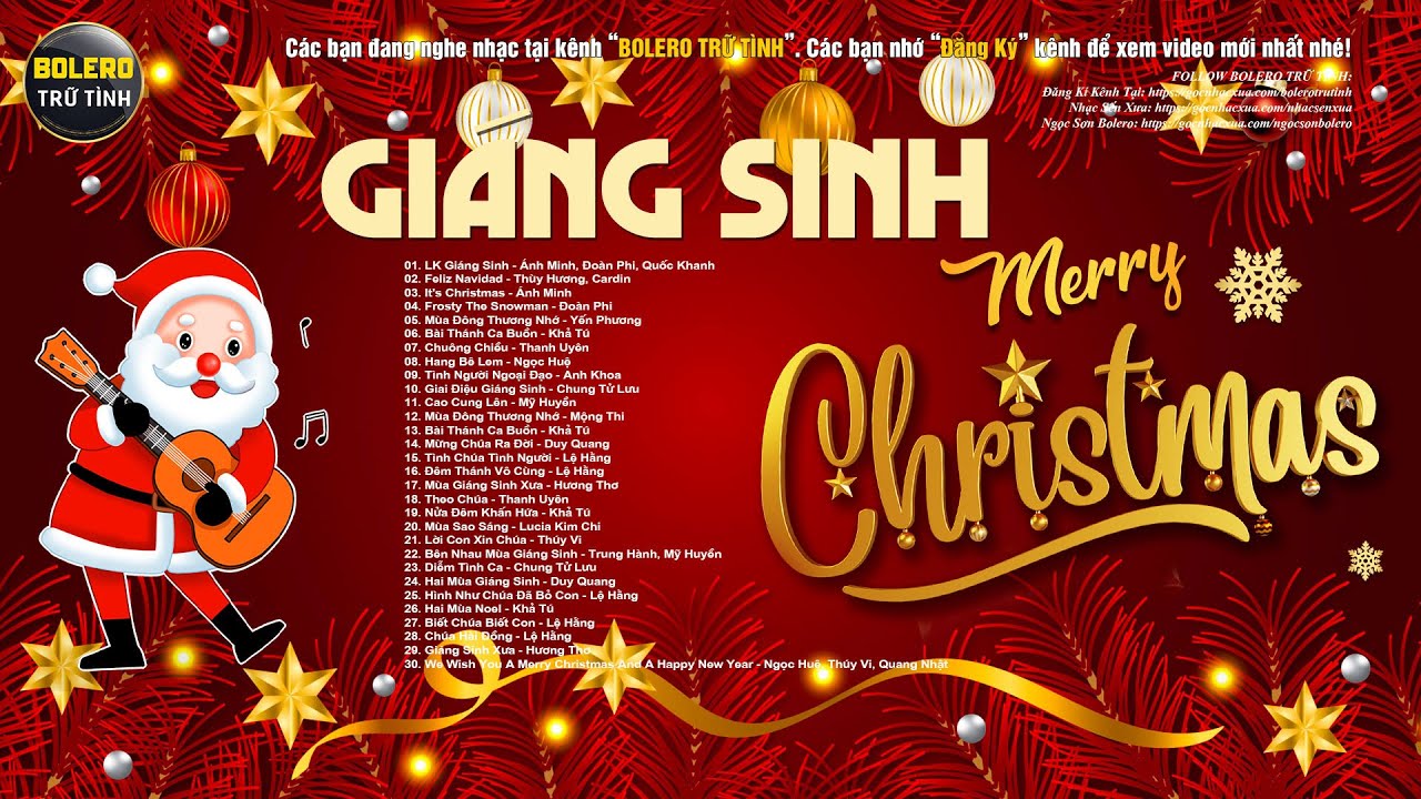 LK Giáng Sinh, Feliz Navidad, It's Christmas - NOEL, GIÁNG SINH TƯNG BỪNG