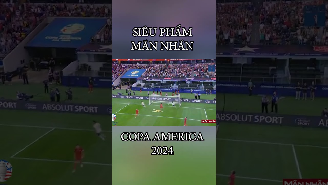 SIÊU PHẨM MÃN NHÃN | COPA AMERICA 2024 | #shorts