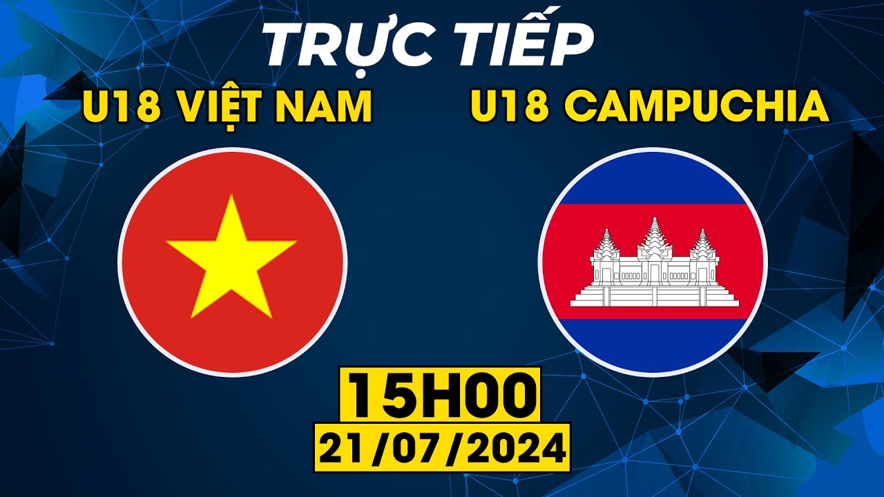 Trực Tiếp | U18 Việt Nam - U18 Campuchia | Lỡ chủ quan trước đối thủ và cái giá cực đắt