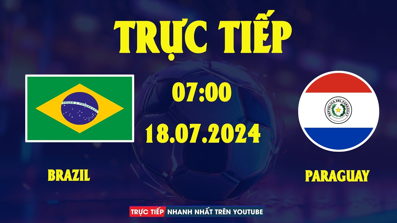 TƯỜNG THUẬT | PARAGUAY vs BRAZIL | COPA AMERICA 2024 | VŨ CÔNG SAMBA NHẢY MÚA VỚI TRÁI BÓNG