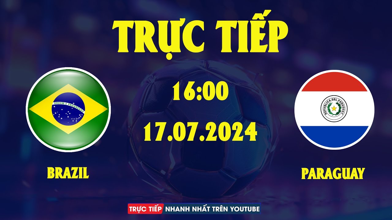 TƯỜNG THUẬT | PARAGUAY vs BRAZIL | COPA AMERICA 2024 | VŨ CÔNG SAMBA NHẢY MÚA VỚI TRÁI BÓNG