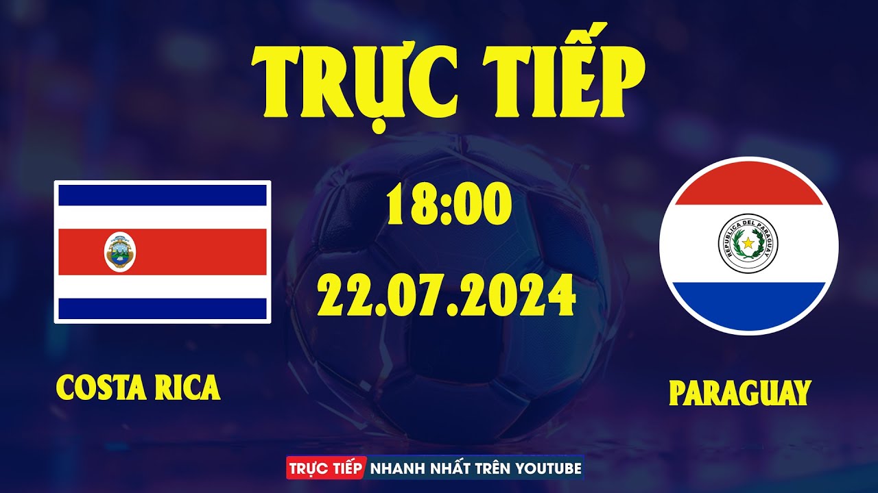 RELIVE | COSTA RICA vs PARAGUAY | COPA AMERICA 2024 | SIÊU PHẨM MÃN NHÃN NỨC LÒNG NGƯỜI XEM