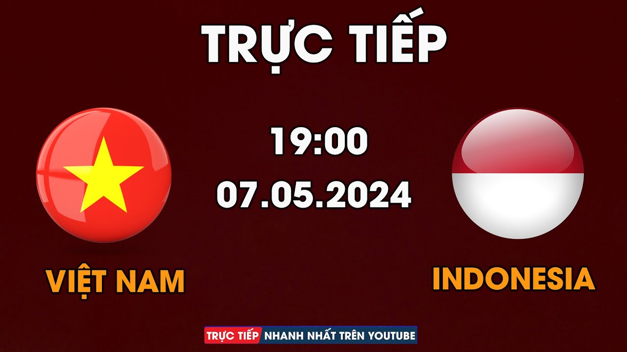 TRỰC TIẾP | VIỆT NAM - INDONESIA | QUYẾT ĐÒI LẠI MÓN NỢ TRÊN SÂN MỸ ĐÌNH