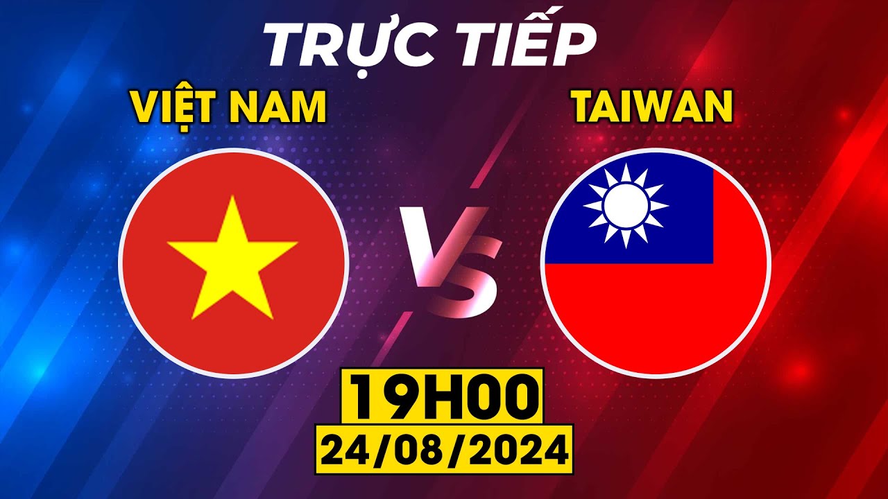 🔴Trực Tiếp | Việt Nam - Chinese Taiwan | Rượt Đuổi Kịch Tính, Đối Thủ Thở Không Ra Hơi