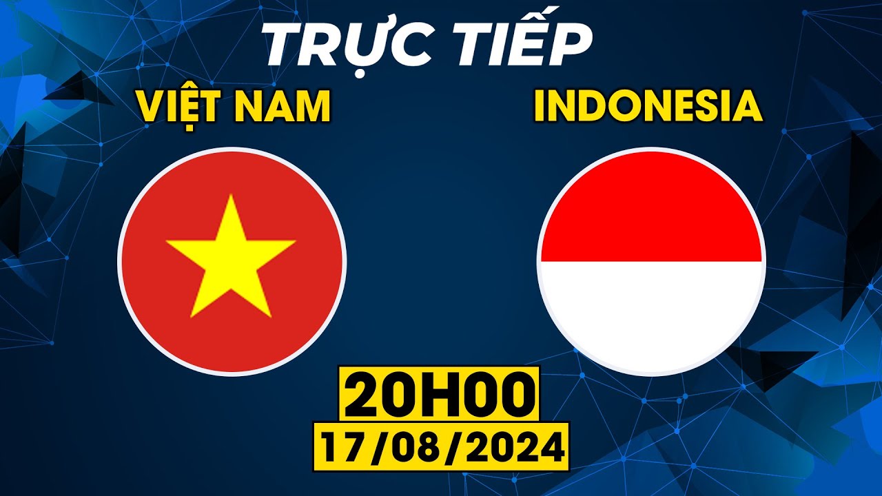 TRỰC TIẾP | VIỆT NAM - INDONESIA | LỢI THẾ SÂN NHÀ, NHƯNG GẶP 1 VIỆT NAM QUÁ BẢN LĨNH THÌ RẤT KHÓ!