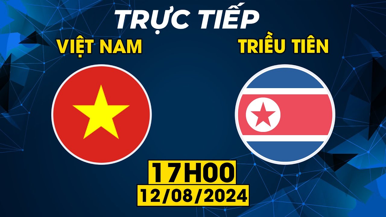 Trực Tiếp | Việt Nam - Triều Tiên | Sức Mạnh Việt Nam Khiến Đối Thủ Chỉ Dám Phòng Ngự