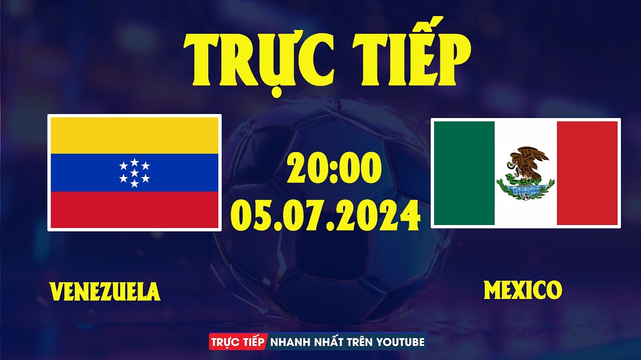 TƯỜNG THUẬT | VENEZUELA vs MEXICO | COPA AMERICA 2024 | ĐỊA CHẤN TRÊN ĐẤT MỸ, GIÀNH VÉ VÀO TỨ KẾT