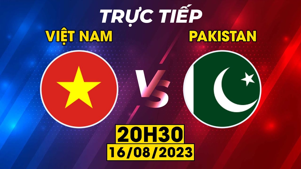 🟣VIỆT NAM - PAKISTAN | KHI VIỆT NAM KHIÊU CHIẾN ĐỘI BÓNG KHỦNG