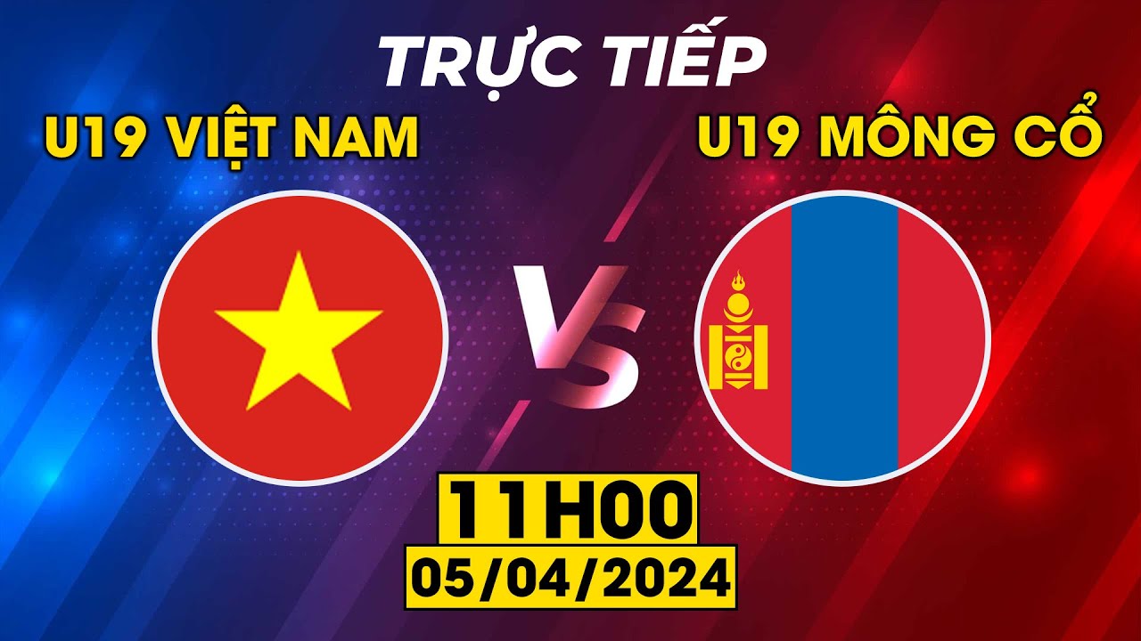 🔴U19 Việt Nam - U19 Mông Cổ | Vó Ngựa Mông Cổ Thêm Một Lần Nữa Bị Việt Nam Bón Hành