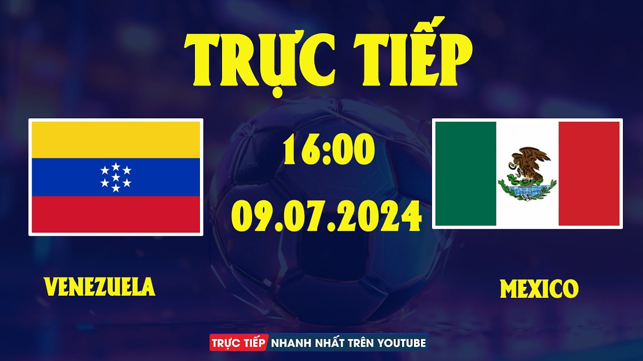 RELIVE | VENEZUELA vs MEXICO | COPA AMERICA 2024 | SIÊU PHẨM MÃN NHÃN, RƯỢT ĐUỔI KỊCH TÍNH