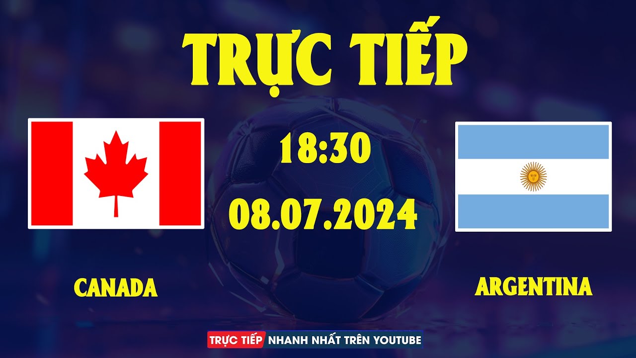 TRỰC TIẾP | ARGENTINA vs CANADA | COPA AMERICA 2024 | ĐẠI CHIẾN CĂNG NÃO ĐỂ GIÀNH VÉ ĐI TIẾP