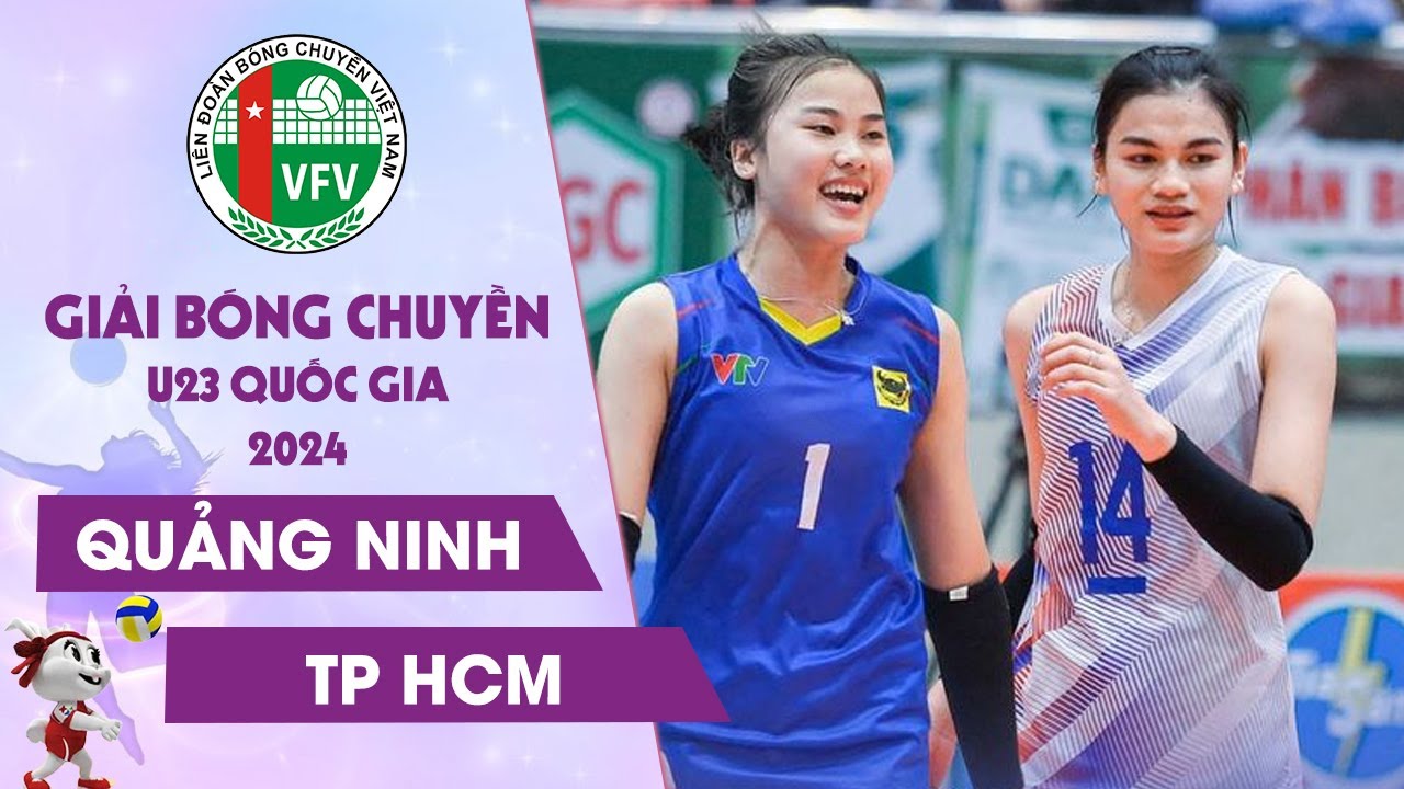 🔴Trực Tiếp | QUẢNG NINH vs TP HỒ CHÍ MINH | Giải Vô Địch Bóng Chuyền U23 Quốc Gia Năm 2024