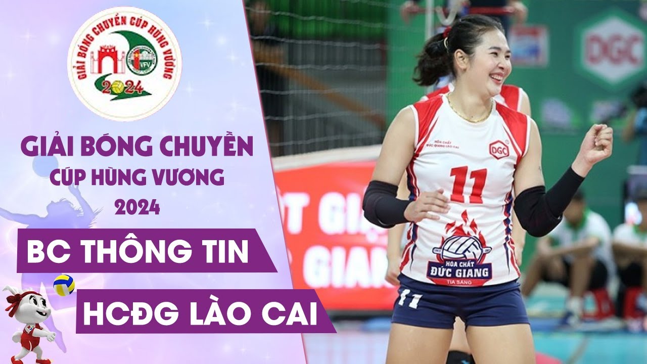 🔴Tranh Hạng 3 | BC Thông Tin vs HCĐG Lào Cai | Trực Tiếp Bóng Chuyền Nữ Cúp HÙNG VƯƠNG 2024