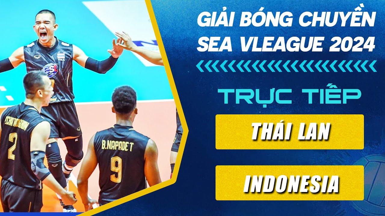 🔴Trực Tiếp | INDONESIA vs THÁI LAN | Lượt Đi Bóng Chuyền Nam SEA VLeague 2024 (Bản Đẹp)