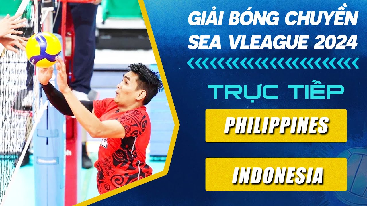 🔴Trực Tiếp | PHILIPPINES vs INDONESIA | Lượt Đi Bóng Chuyền Nam SEA VLeague 2024 (Bản Chuẩn)