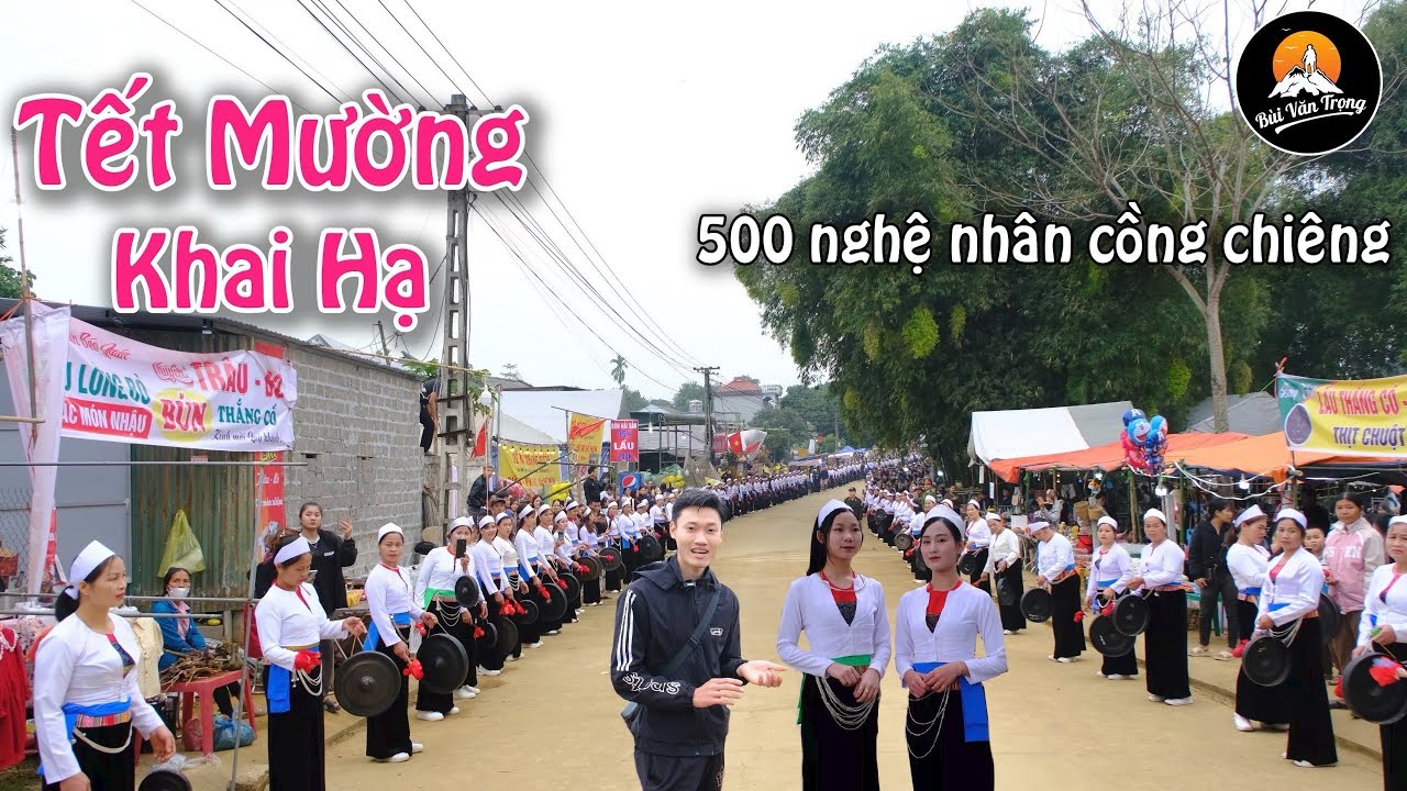 TẾT CỦA NGƯỜI MƯỜNG NHƯ THẾ NÀO | 500 NGHỆ NHÂN BIỂU DIỄN CỒNG CHIÊNG NGÀY KHAI HẠ - Bùi Văn Trọng