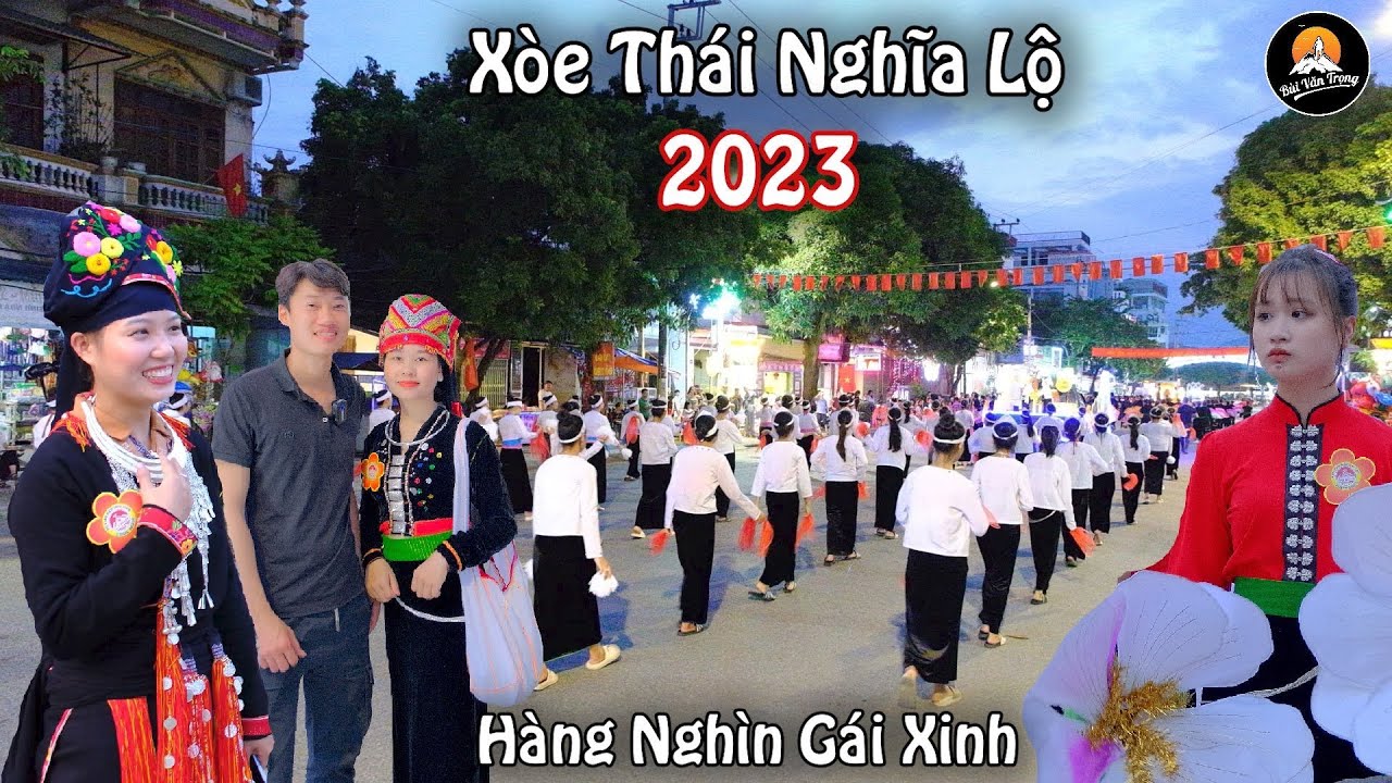 HÀNG NGHÌN CÔ GÁI XINH ĐẸP NHẢY MÚA TRONG NGÀY HỘI XÒE THÁI NGHĨA LỘ 2023 - Bùi Văn Trọng