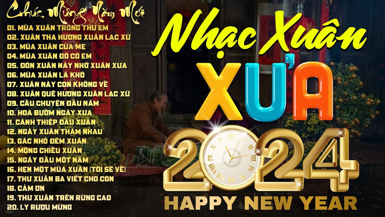 Nhạc Xuân Xưa Hay Nhất 2024 Nghe Là Thấy Tết - Nhạc Xuân Hải Ngoại Tuyển Chọn