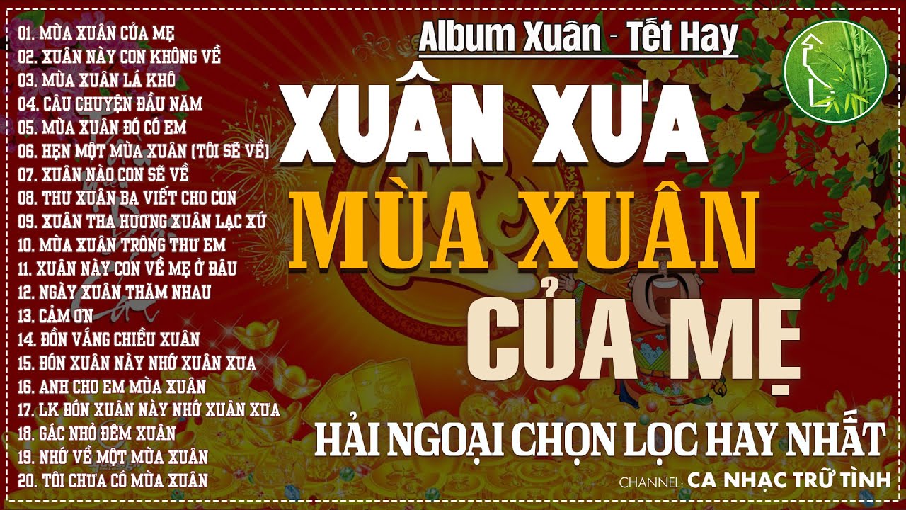 NHẠC XUÂN XƯA HẢI NGOẠI - Nhạc Xuân Xưa Bất Hủ | Nhạc Xuân Hải Ngoại Xưa Nhiều Danh Ca