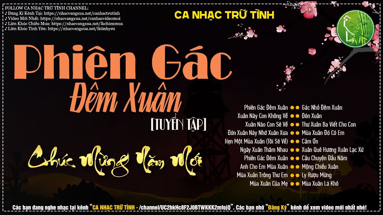 NHẠC XUÂN XƯA - NHẠC TẾT XƯA GIÁP THÌN - Phiên Gác Đêm Xuân, Xuân Này Con Không Về