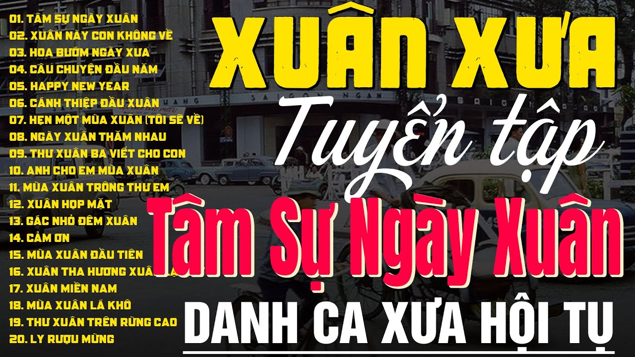 NHẠC XUÂN XƯA TRƯỚC 1975 - 20 Bài Xuân Xưa Bất Hủ Đi Vào Lòng Người - LK Xuân - Danh Ca Xưa Hội Tụ