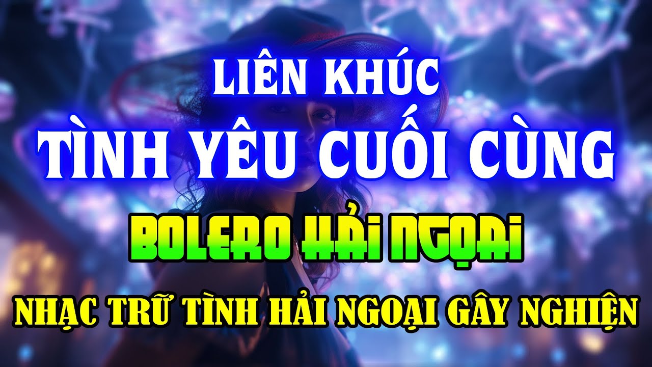 Lk Tình Yêu 3 (Tình Yêu Cuối Cùng 3) - Ngọc Lan, Trung Hành, Kiều Nga