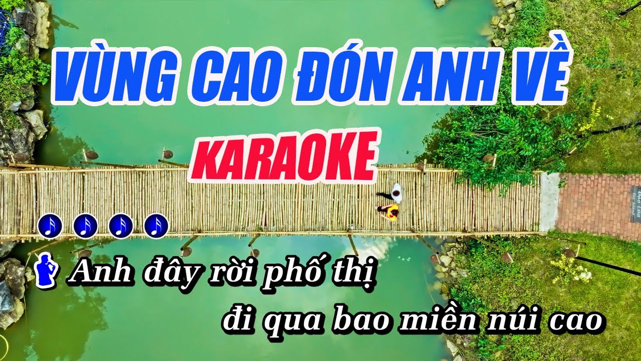 Vùng Cao Đón Anh Về KARAOKE Song Ca - Nhạc Karaoke Chuẩn Beat Dễ Hát