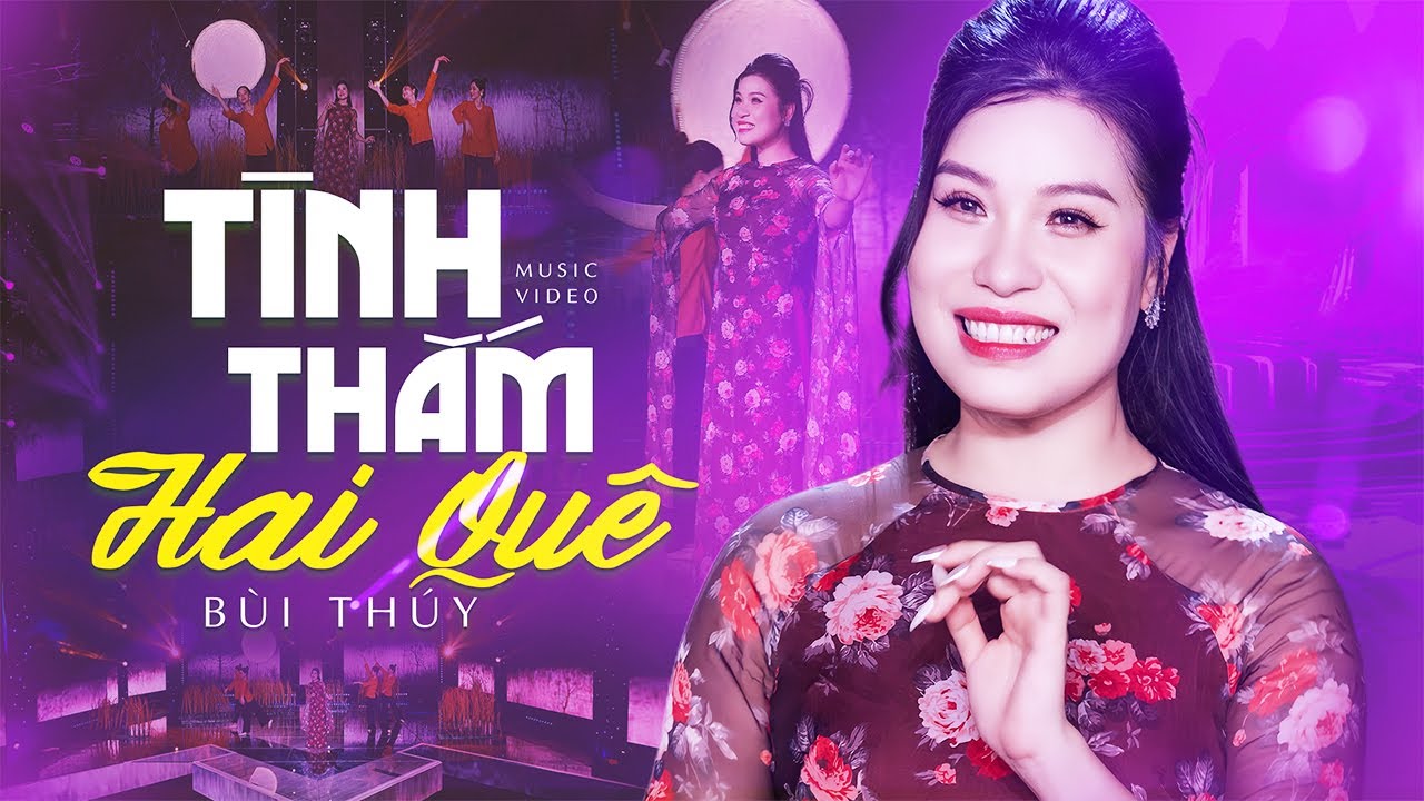 Tình Thắm Hai Quê | Bùi Thuý - Bài Hát Rộn Ràng Quê Hương Nghe Là Mê, St Bùi Hoàng Uyên Minh