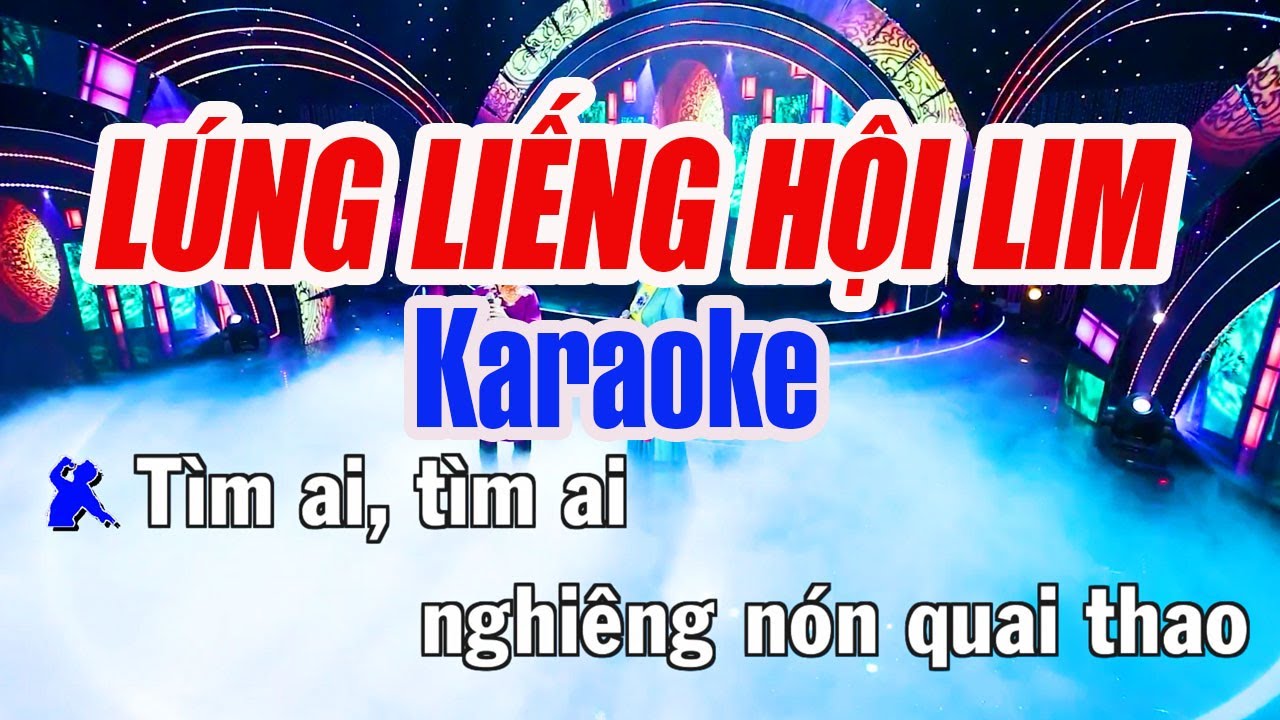 Lúng Liếng Hội Lim KARAOKE Song Ca - Nhạc Karaoke Chuẩn Beat Dễ Hát