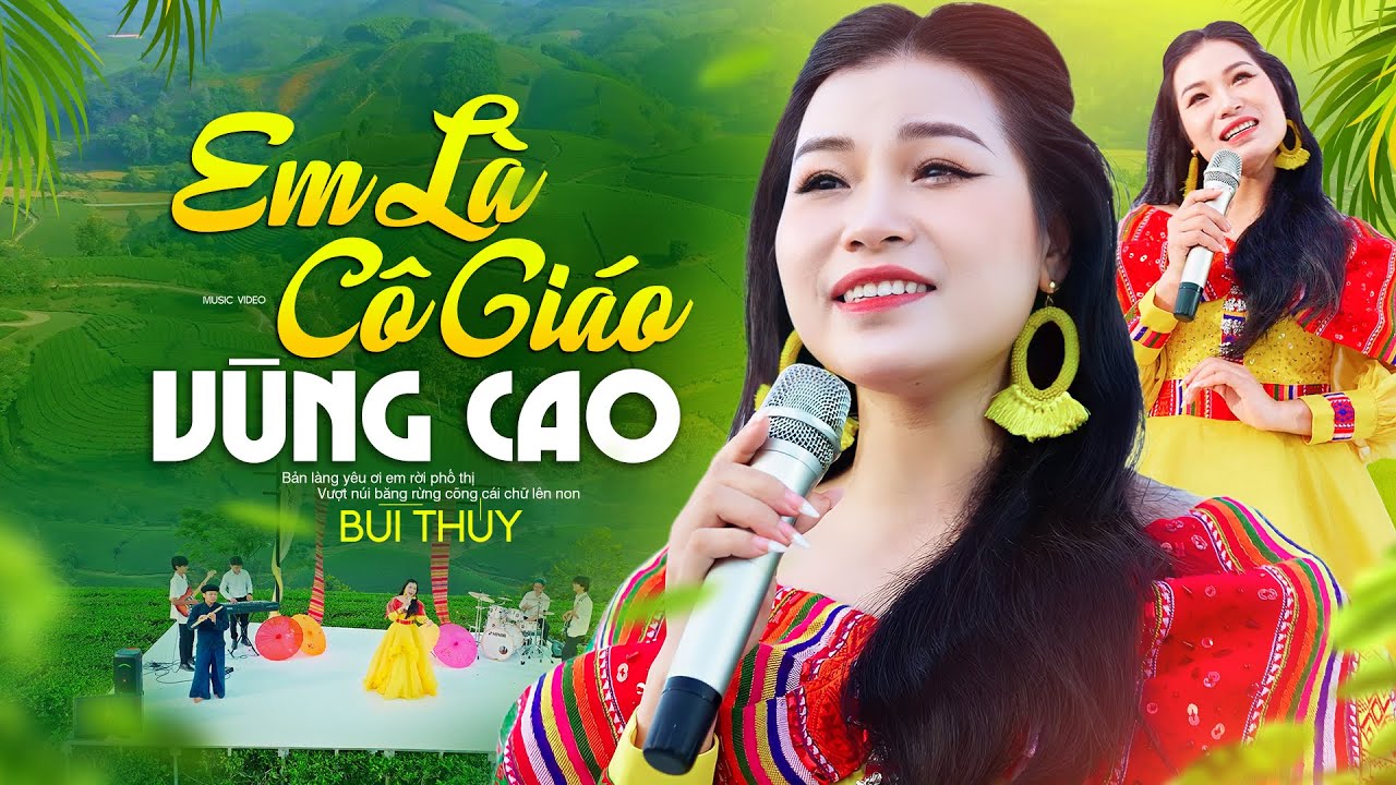 Em Là Cô Giáo Vùng Cao - Bùi Thúy | Nhạc Trữ Tình Tây Bắc Hay Nhất, 4K