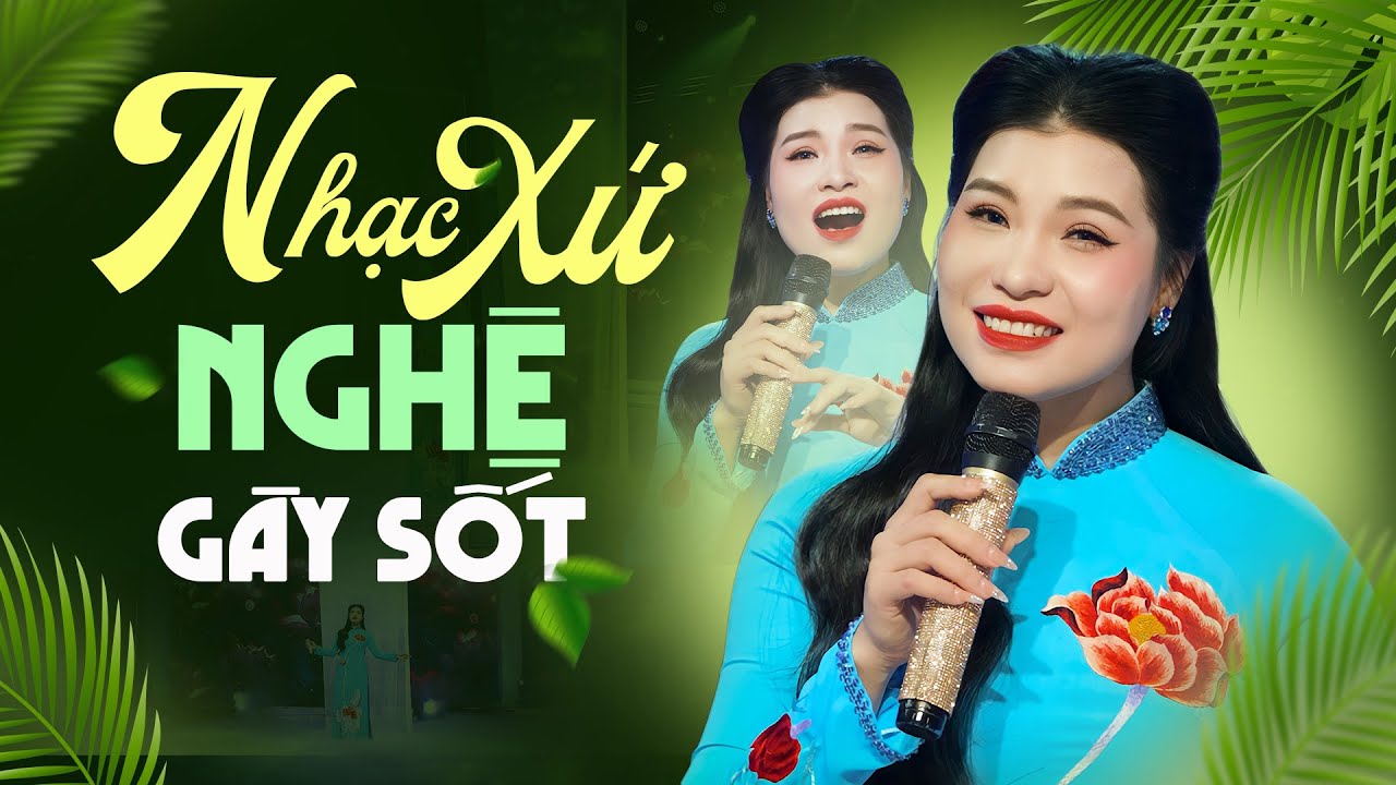 Top 15 Bài Hát XỨ NGHỆ GÂY THƯƠNG NHỚ NGƯỜI NGHE - Nhạc Trữ Tình Nghệ Tĩnh Hay Nhất Mọi Thời Đại