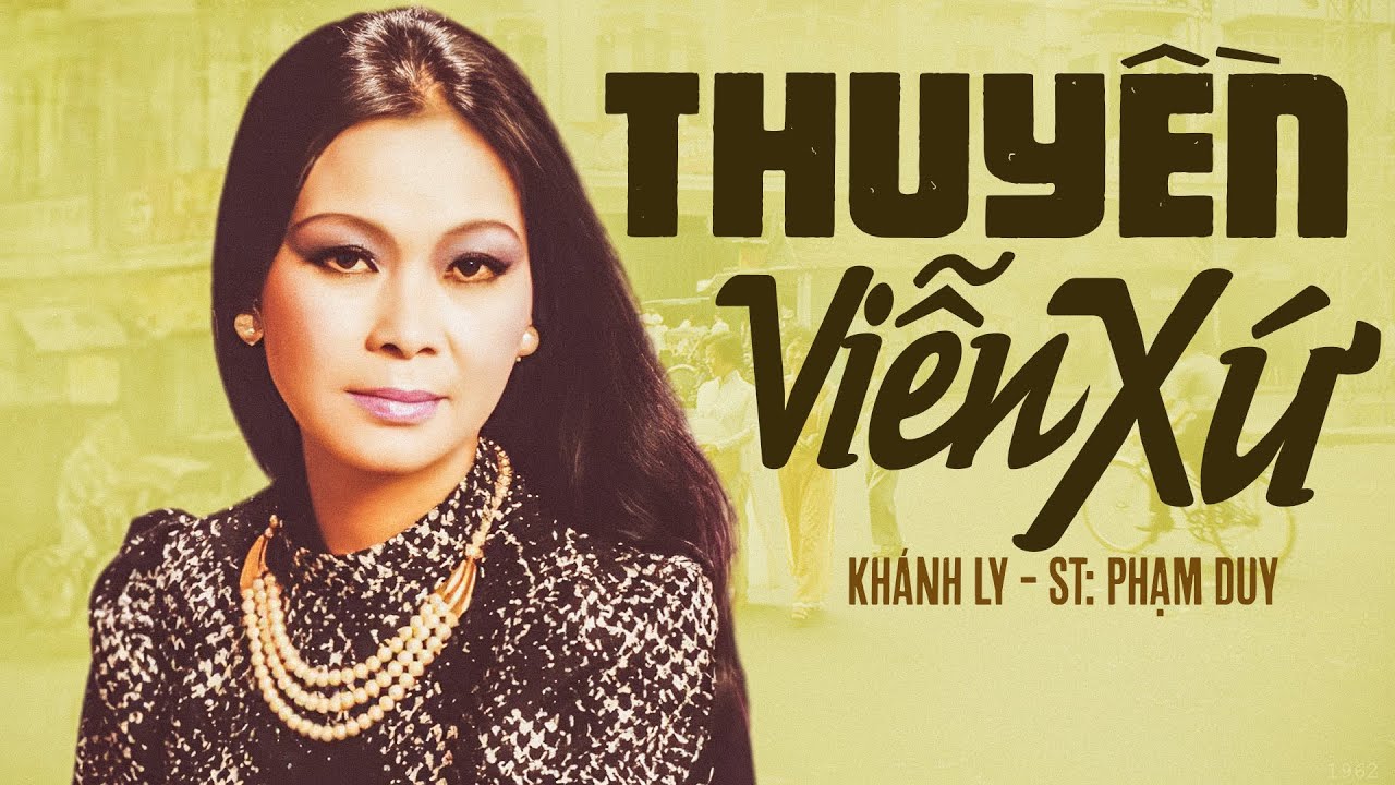 THUYỀN VIỄN XỨ (Sáng tác: PHẠM DUY) - KHÁNH LY | OFFICIAL