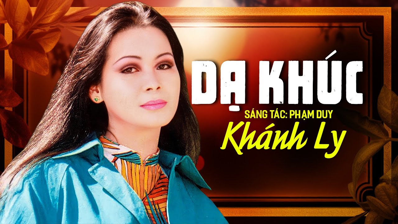 DẠ KHÚC (sáng tác: Phạm Duy) - KHÁNH LY | OFFICIAL