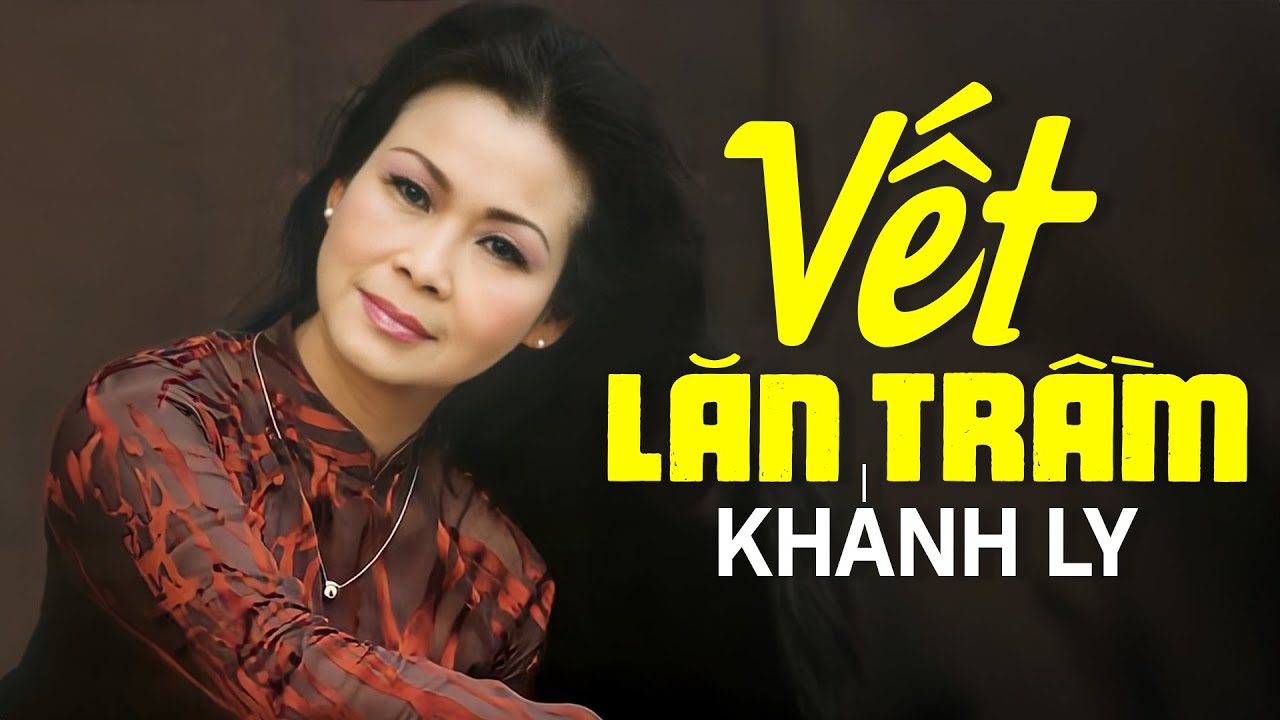 VẾT LĂN TRẦM (Sáng tác: Trịnh Công Sơn) - KHÁNH LY | OFFICIAL