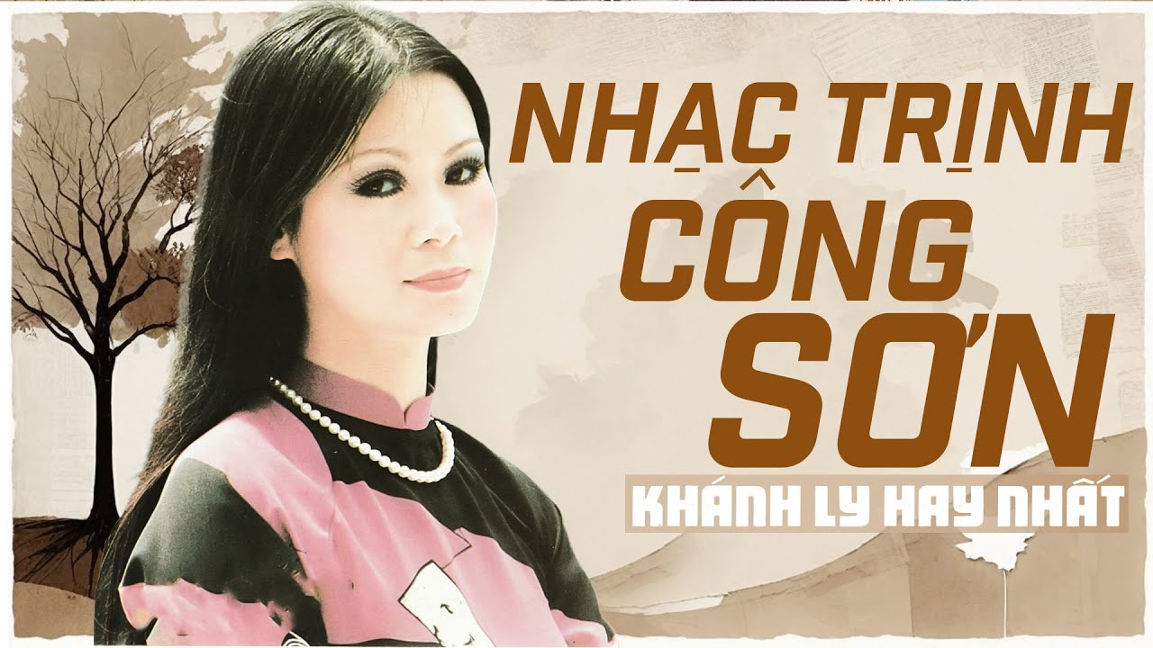 KHÁNH LY Hát Nhạc Trịnh Công Sơn Hay Nhất - LK Một Cõi Đi Về | Nhạc Trịnh Thu Âm Chất Lượng Cao