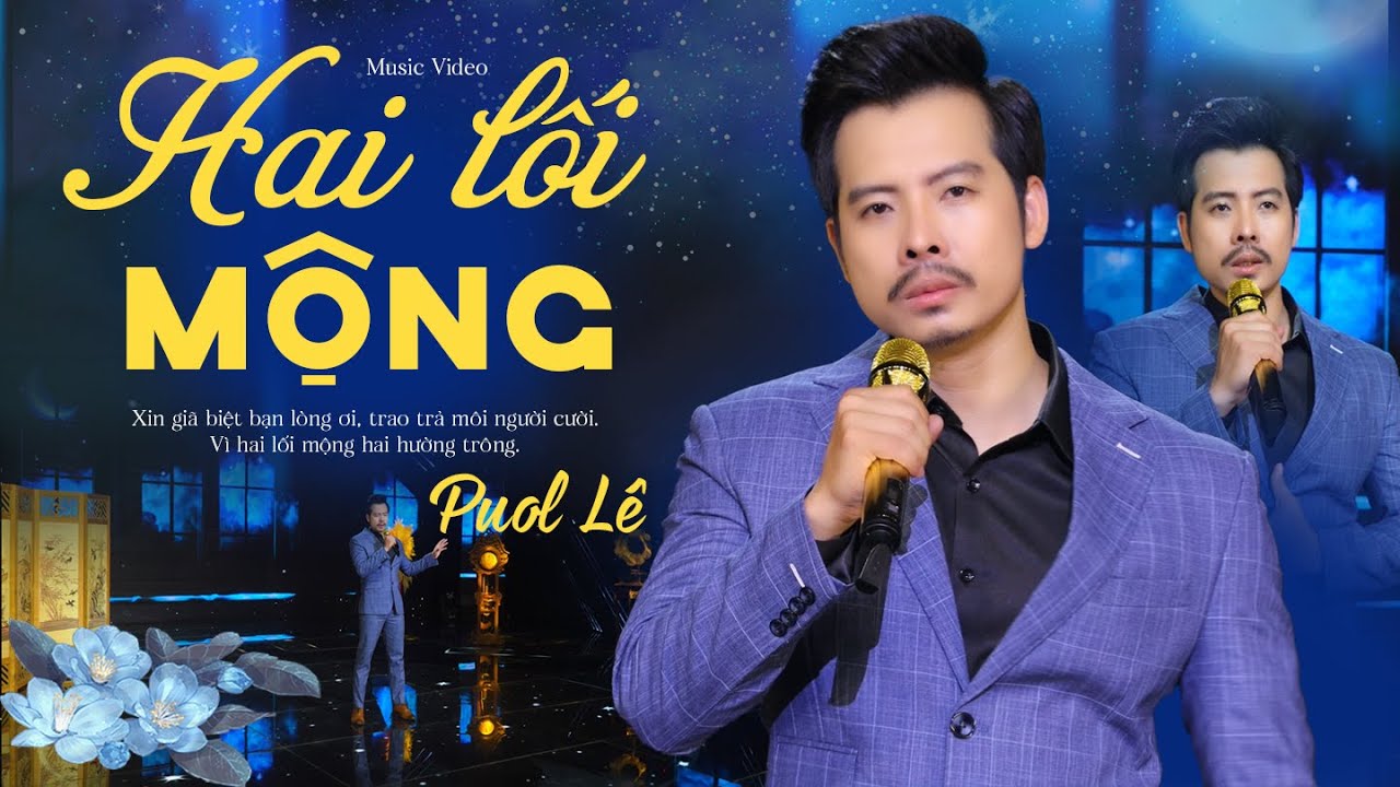 Hai Lối Mộng - Puol Lê | Officail MV