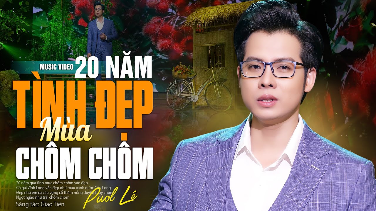 20 Năm Tình Đẹp Mùa Chôm Chôm - Puol Lê | Liên Khúc Tình Ca Bolero Nghe Là Say Đắm