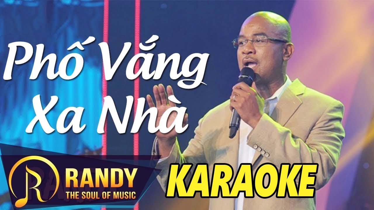 Karaoke Phố Vắng Xa Nhà Beat Chuẩn Randy (Tone Nam)