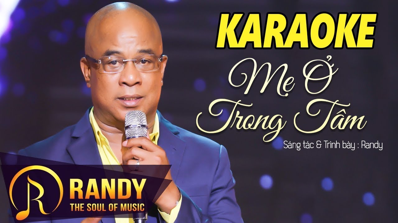 Karaoke Mẹ Ở Trong Tâm Beat Chuẩn Randy (Tone Nam)