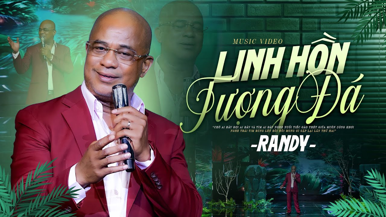 Linh Hồn Tượng Đá - Randy | Bản Đơn Ca Nhiều Cảm Xúc (MV)