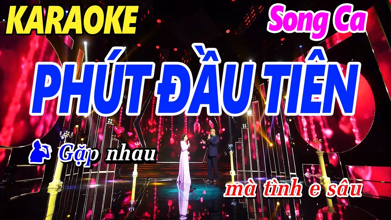 Phút Đầu Tiên Karaoke Song Ca Dễ Hát - Beat Chuẩn Thúy Hà & Randy