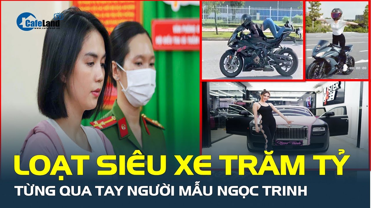 Loạt điều bất ngờ: Ngọc Trinh bị bắt và bộ sưu tập siêu xe TRĂM TỶ từng qua tay người mẫu | CafeLand